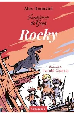 Invatatorii de Grija. Rocky Ed.2 - Alex Donovici