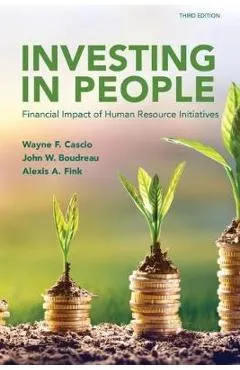 Investing in People: Financial Impact of Human Resource Initiatives - John W. Boudreau