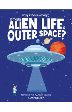 Is There Alien Life in Outer Space? - Olivia Watson