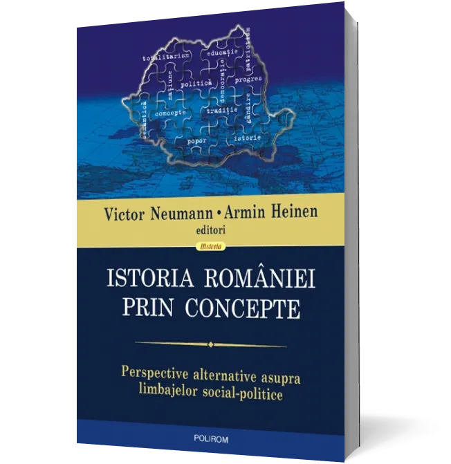 Istoria României prin concepte. Perspective alternative asupra limbajelor social-politice
