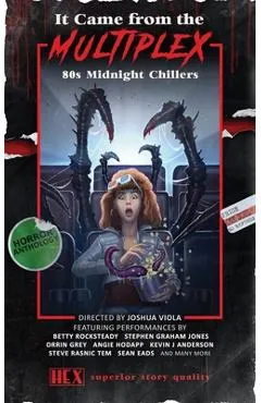 It Came from the Multiplex: 80s Midnight Chillers - Joshua Viola