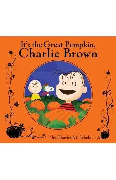 It's the Great Pumpkin, Charlie Brown - Charles M. Schulz