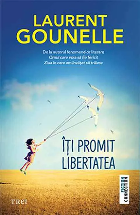 Iti promit libertatea | Laurent Gounelle