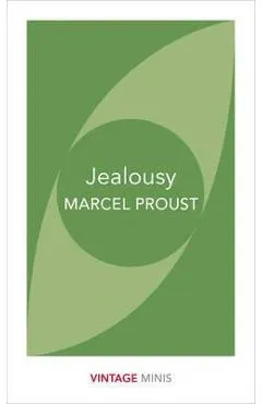 Jealousy - Marcel Proust