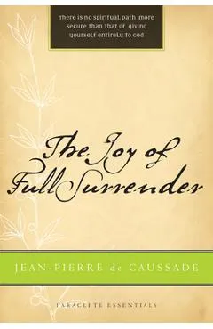 Joy of Full Surrender (Revised) - Jean Pierre De Caussade