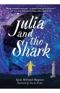 Julia and the Shark - Kiran Millwood Hargrave