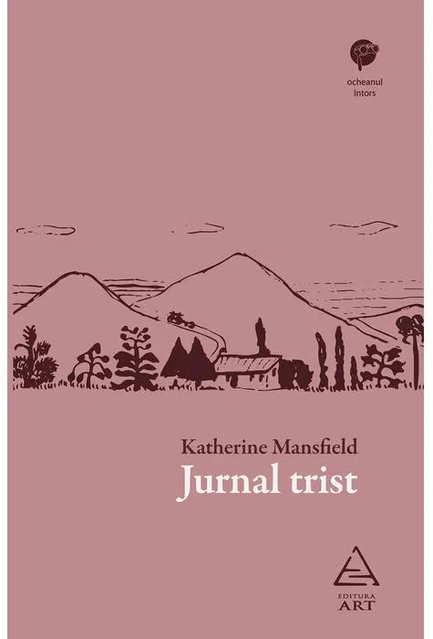 Jurnal trist | Katherine Mansfield