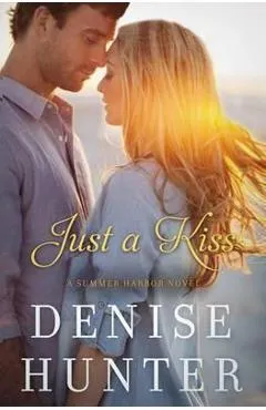 Just a Kiss - Denise Hunter