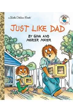 Just Like Dad - Mercer Mayer