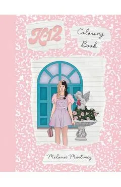 K-12 Coloring Book - Melanie Martinez