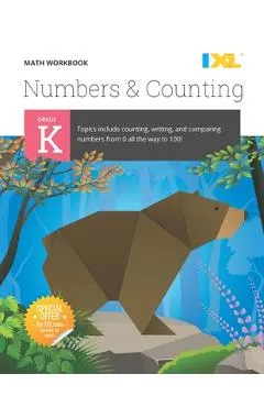 Kindergarten Numbers and Counting Workbook (IXL Workbooks) - Ixl Learning