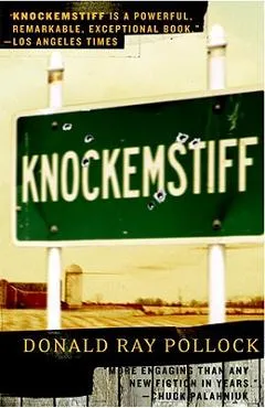 Knockemstiff - Donald Ray Pollock