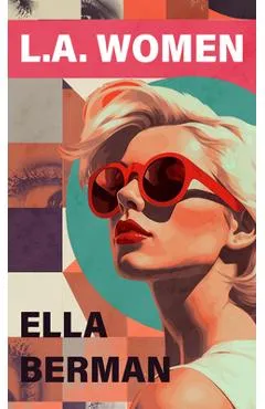 L.A. Women - Ella Berman