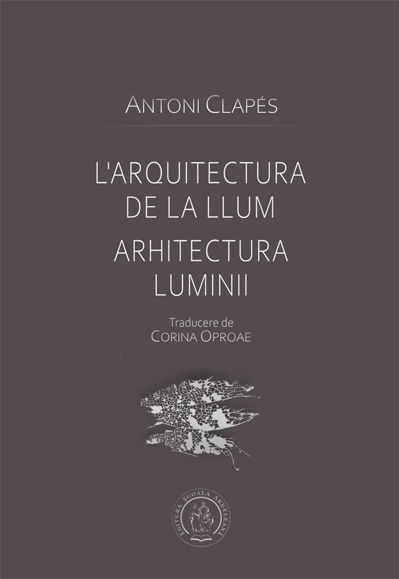 L’arquitectura de la llum / Arhitectura luminii