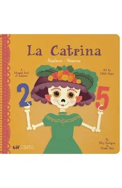 La Catrina: Numbers/Numeros - Patty Rodriguez