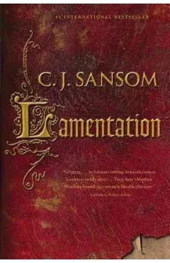 Lamentation - C. J. Sansom