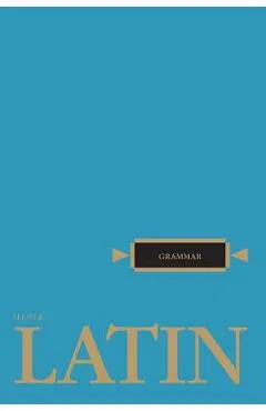Latin Grammar - Robert J. Henle