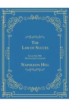 Law of Success from the 1925 Manuscript Lessons -  Hill
