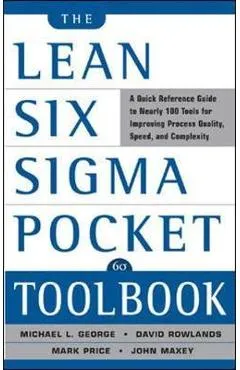 Lean Six Sigma Pocket Toolbook: A Quick Reference Guide to N