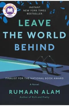 Leave the World Behind - Rumaan Alam