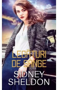 Legaturi de sange - Sidney Sheldon