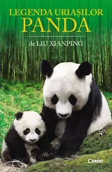 Legenda uriasilor panda/Liu Xianping