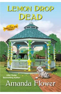 Lemon Drop Dead - Amanda Flower