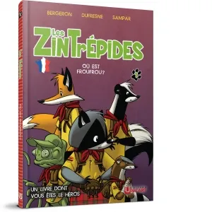 Les Zintrepides. Ou est FrouFrou?