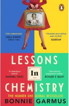 Lessons in Chemistry - Bonnie Garmus