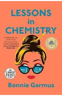 Lessons in Chemistry - Bonnie Garmus