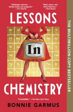 Lessons in Chemistry - Bonnie Garmus
