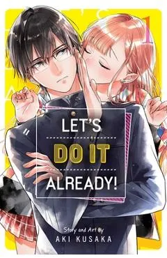 Let's Do It Already!, Vol. 1 - Aki Kusaka