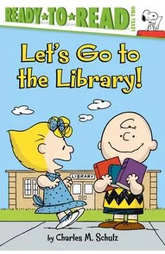 Let's Go to the Library! - Charles M. Schulz