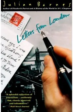 Letters from London - Julian Barnes