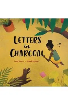 Letters in Charcoal - Irene Vasco