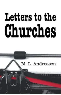 Letters to the Churches - M. L. Andreasen