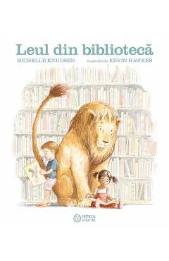 Leul din biblioteca - Michelle Knudsen