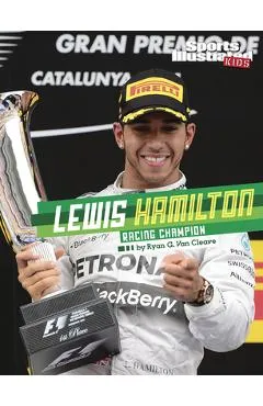 Lewis Hamilton: Racing Champion - Ryan G. Van Cleave