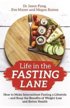 Life in the Fasting Lane - Jason Fung