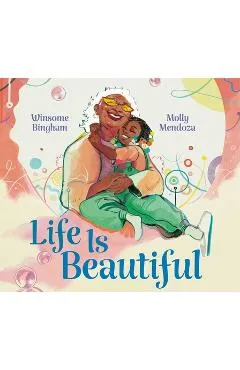 Life Is Beautiful - Winsome Bingham