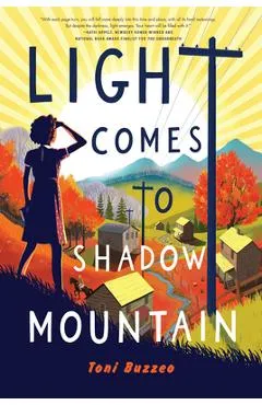 Light Comes to Shadow Mountain - Toni Buzzeo
