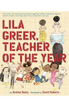 Lila Greer, Teacher of the Year - Andrea Beaty