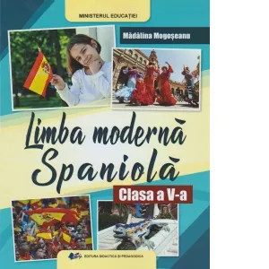Limba moderna spaniola. Manual pentru clasa a V-a