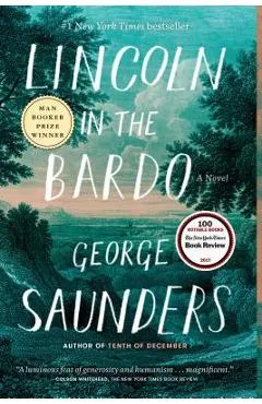 Lincoln in the Bardo - George Saunders