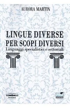 Lingue diverse per scopi diversi - Aurora Martin