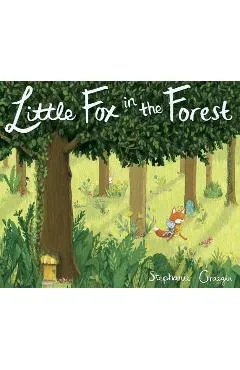 Little Fox in the Forest - Stephanie Graegin