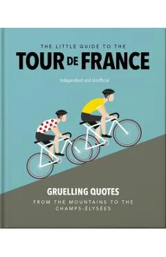 Little Guide to The Tour de France -