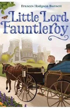 Little Lord Fauntleroy - Frances Hodgson Burnett