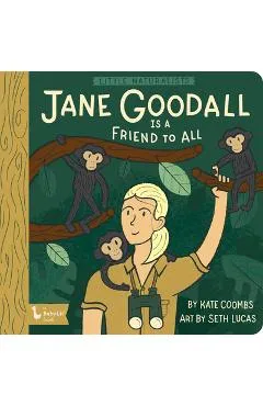 Little Naturalists: Jane Goodall Is a Fr - Kate Coombs