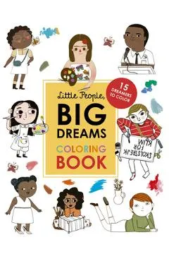 Little People, Big Dreams Coloring Book - Maria Isabel Sanchez Vegara